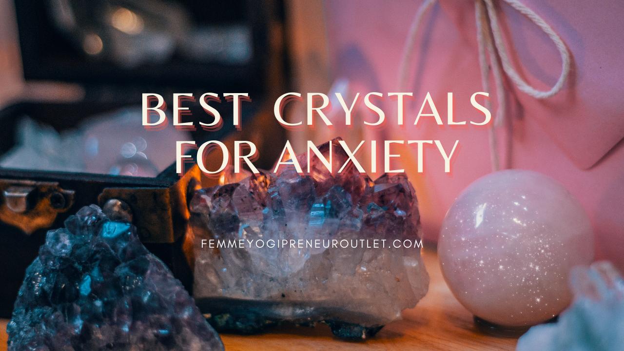 best crystals for anxiety attacks